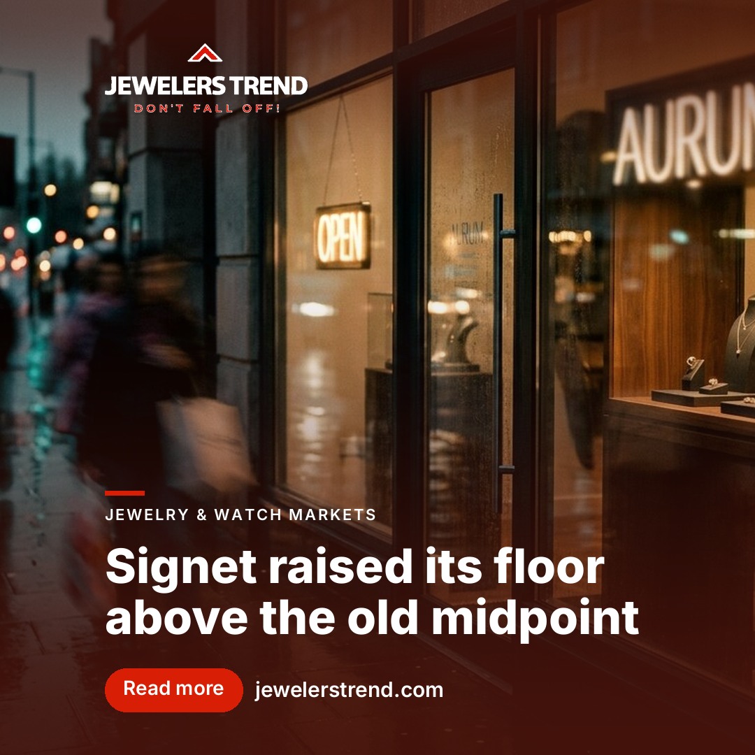 Signet raised its floor above the old midpoint